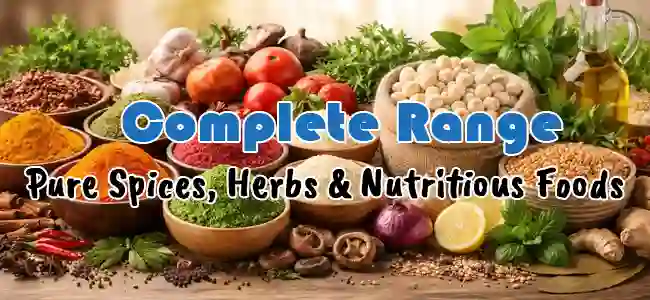 Pure Spices, Herbs & Nutritious Foods